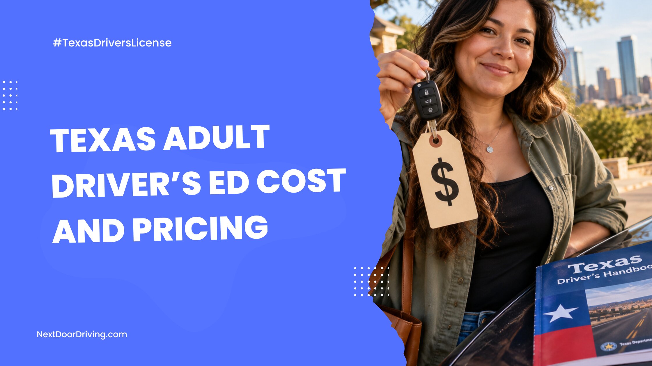 Texas Adult Driver’s Ed Cost and Pricing 